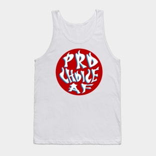 Pro choice af in red circle Tank Top